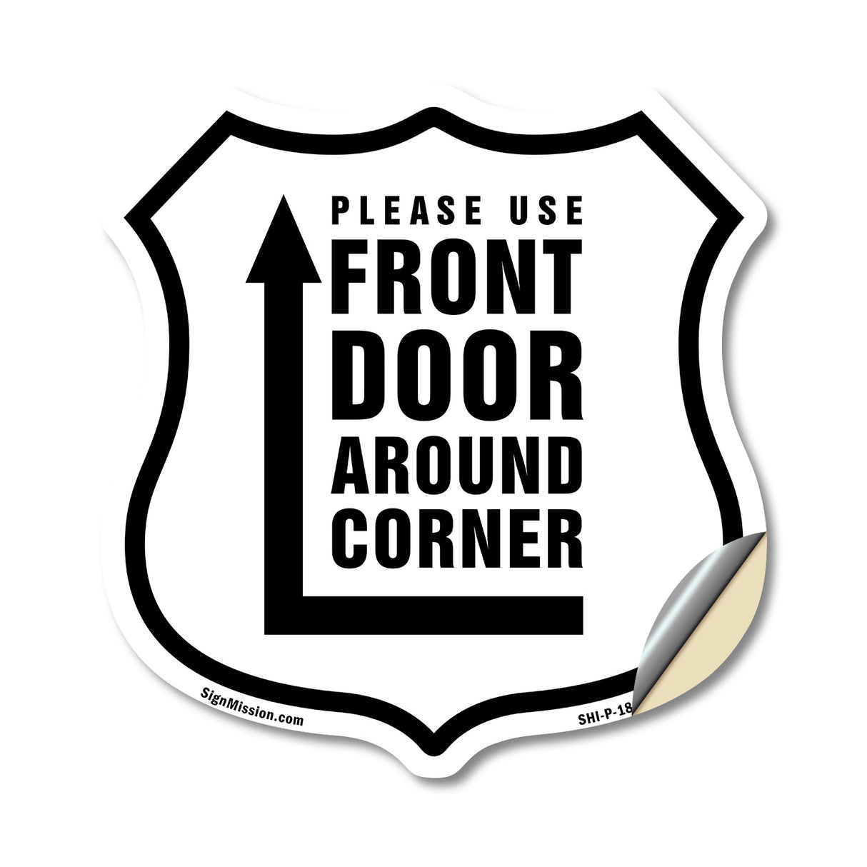 Please Use Front Door Around Corner Right Up Arrow