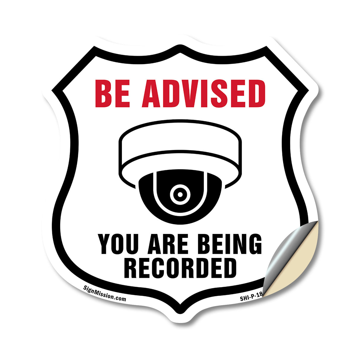 Be Advised You Are Being Recorded