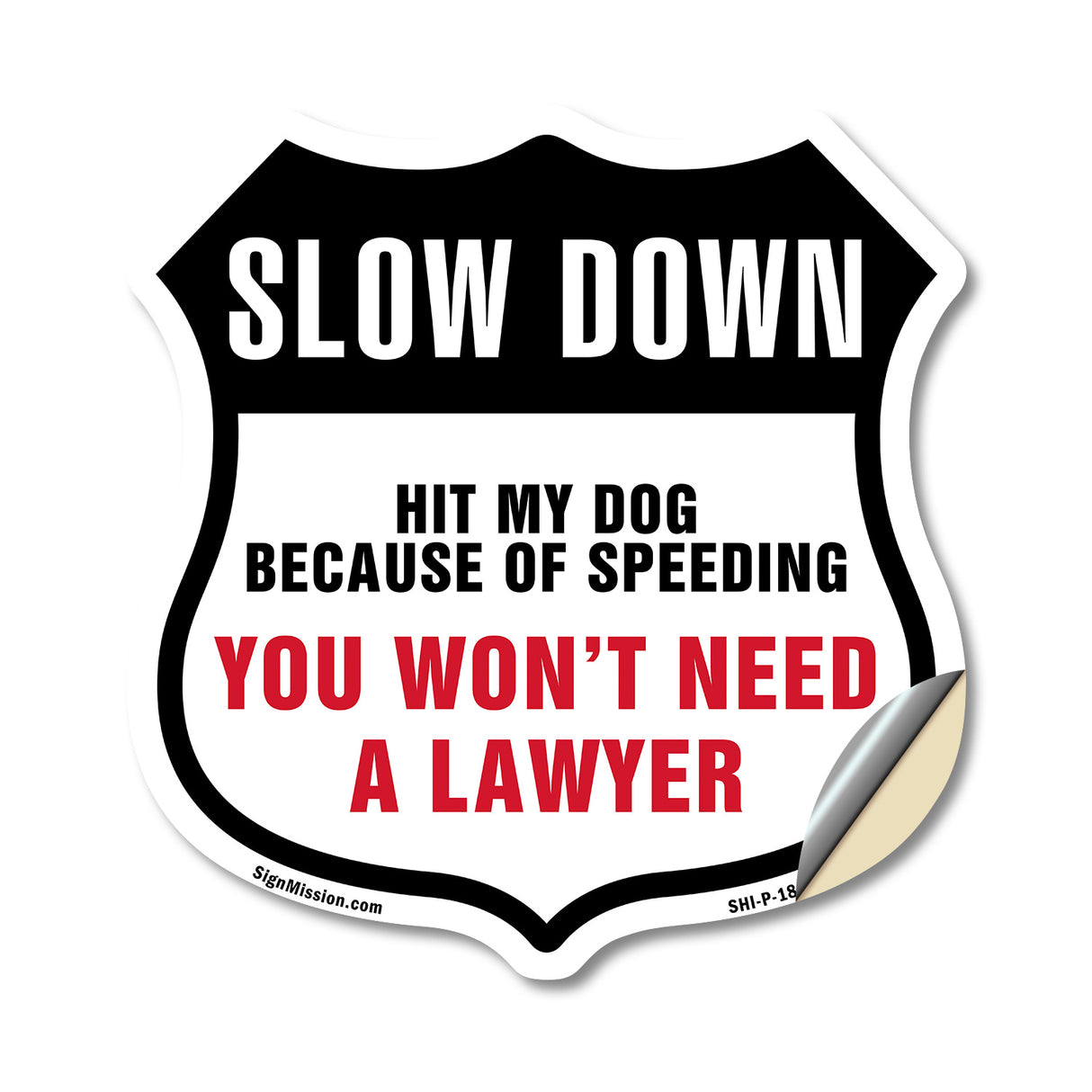 Slow Down Hit My Dog Because of Speeding
