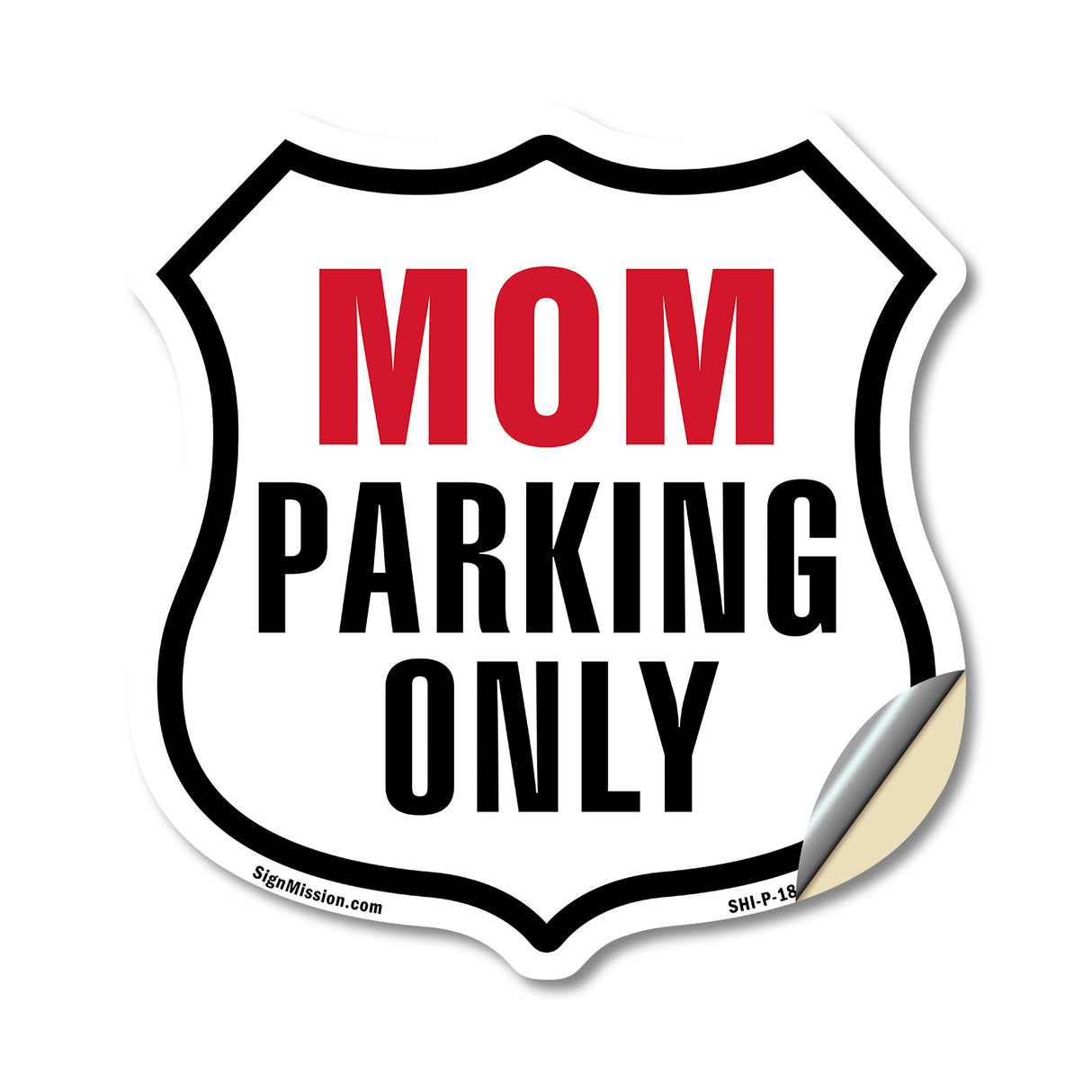 Mom Parking Only