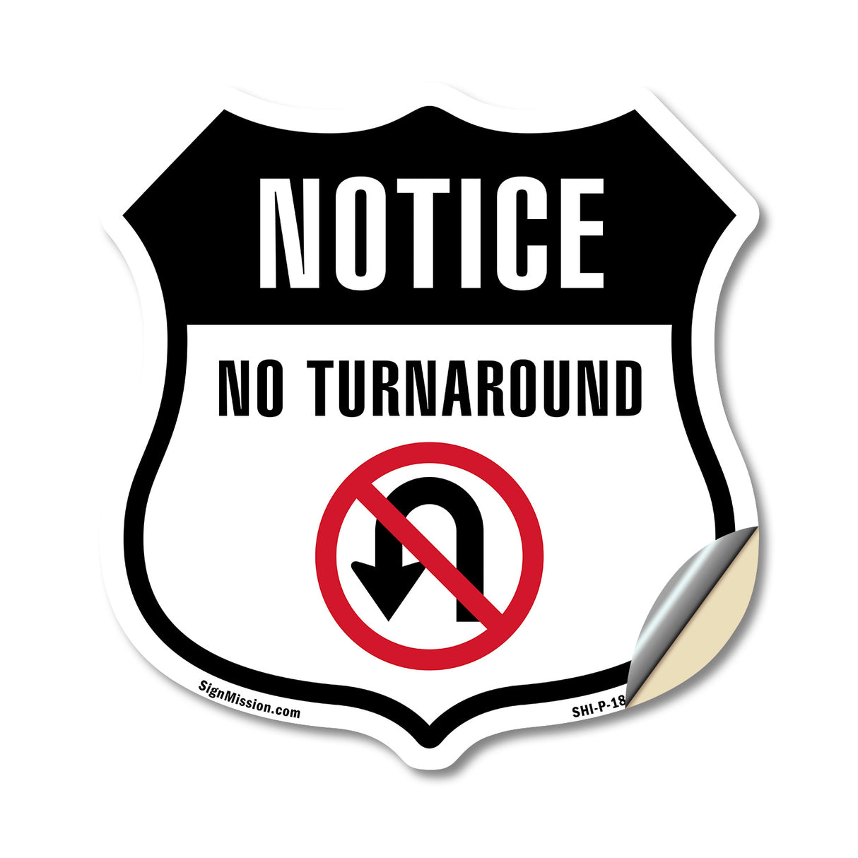 Notice No Turn Around