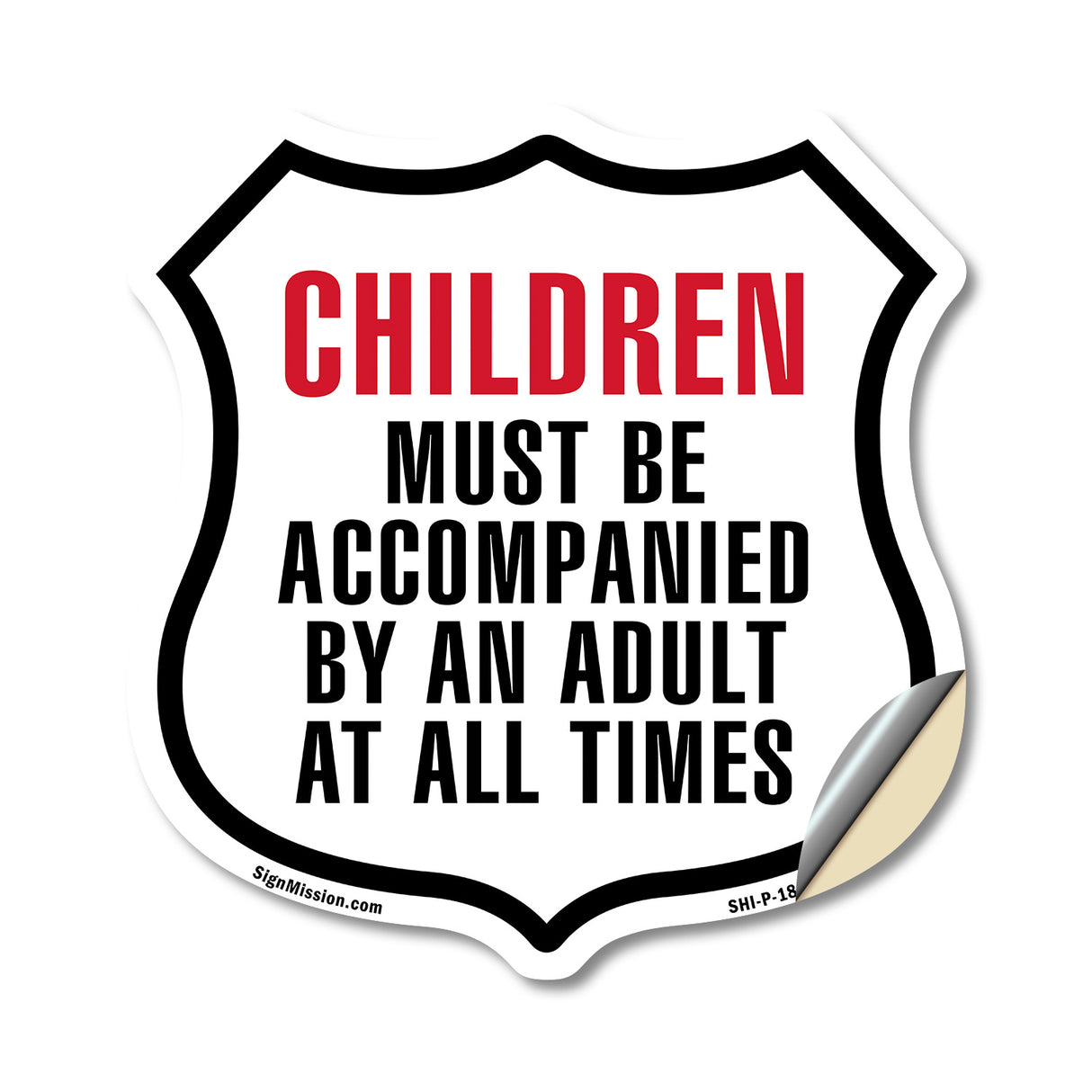 Notice Children Must Be Accompanied by an Adult At All Times