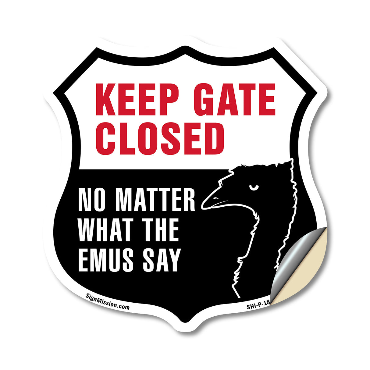 Keep Gate Closed No Matter What The Emus Say