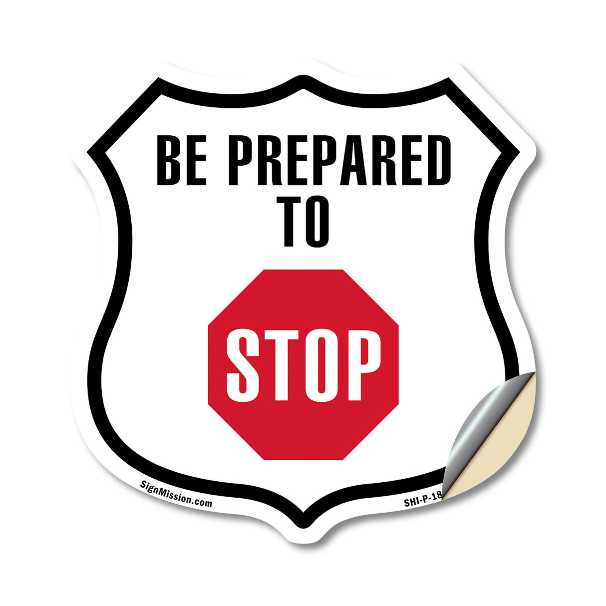 Be Prepared To Stop