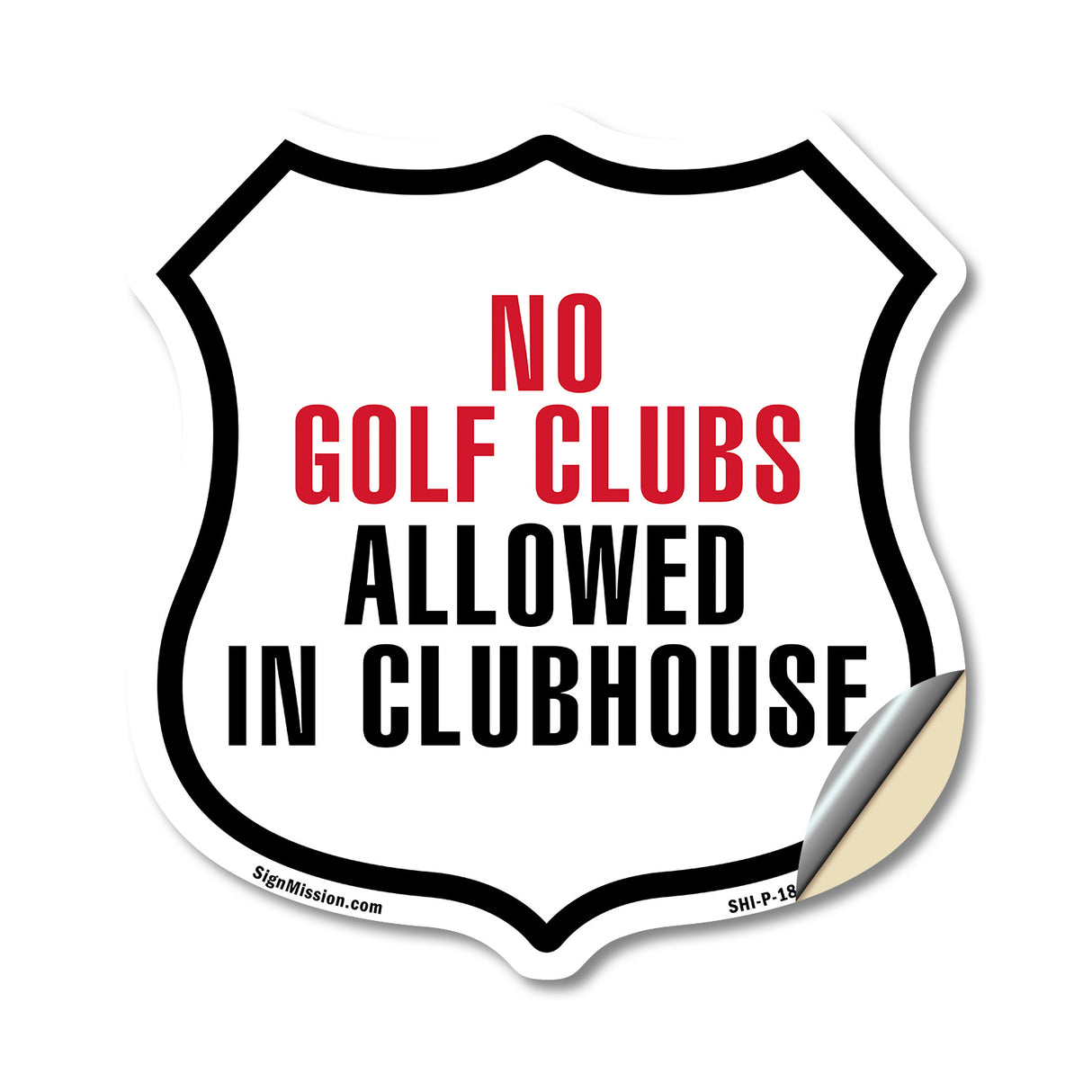 No Golf Clubs Allowed In Clubhouse