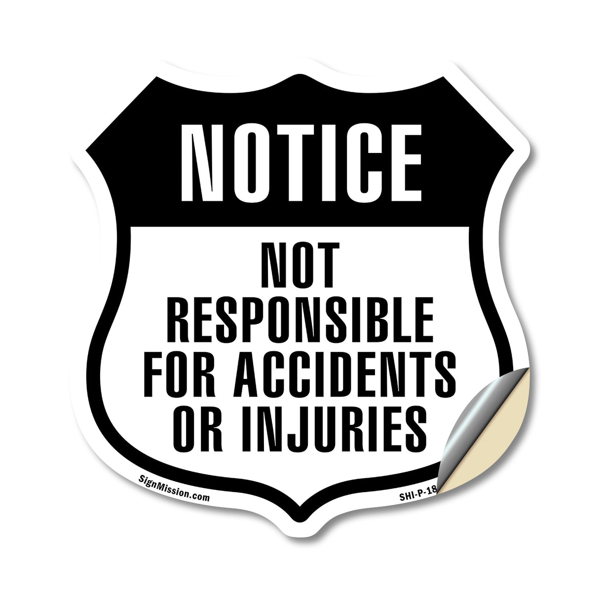 Notice Not Responsible for Accidents Injuries