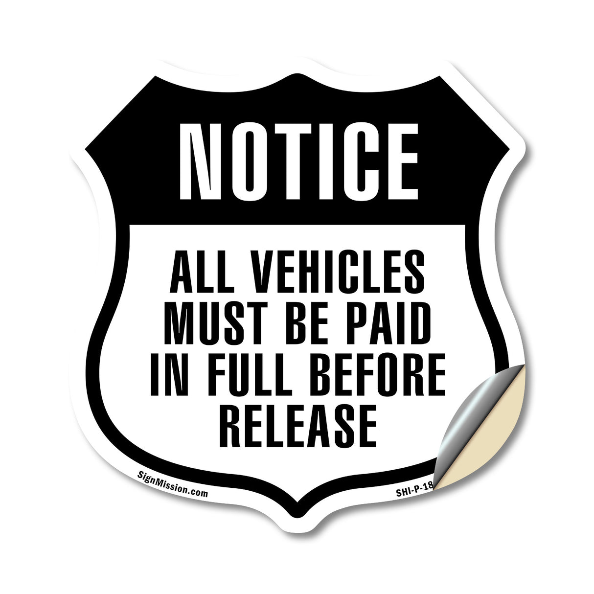 Notice All Vehicles Must Be Paid in Full Before Being Released