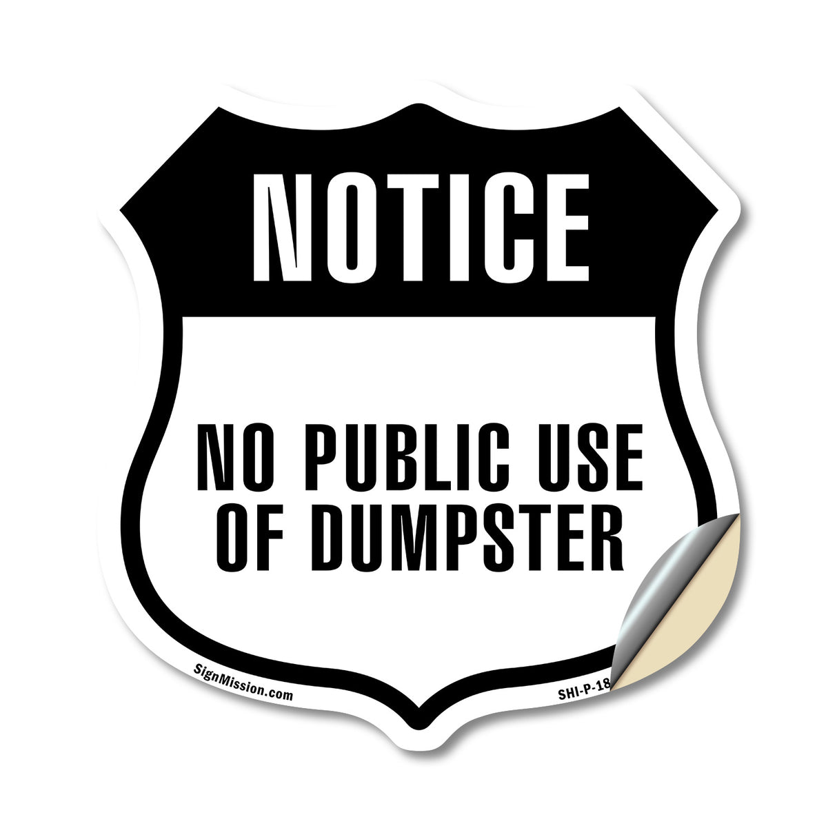 Notice No Public Use of Dumpster