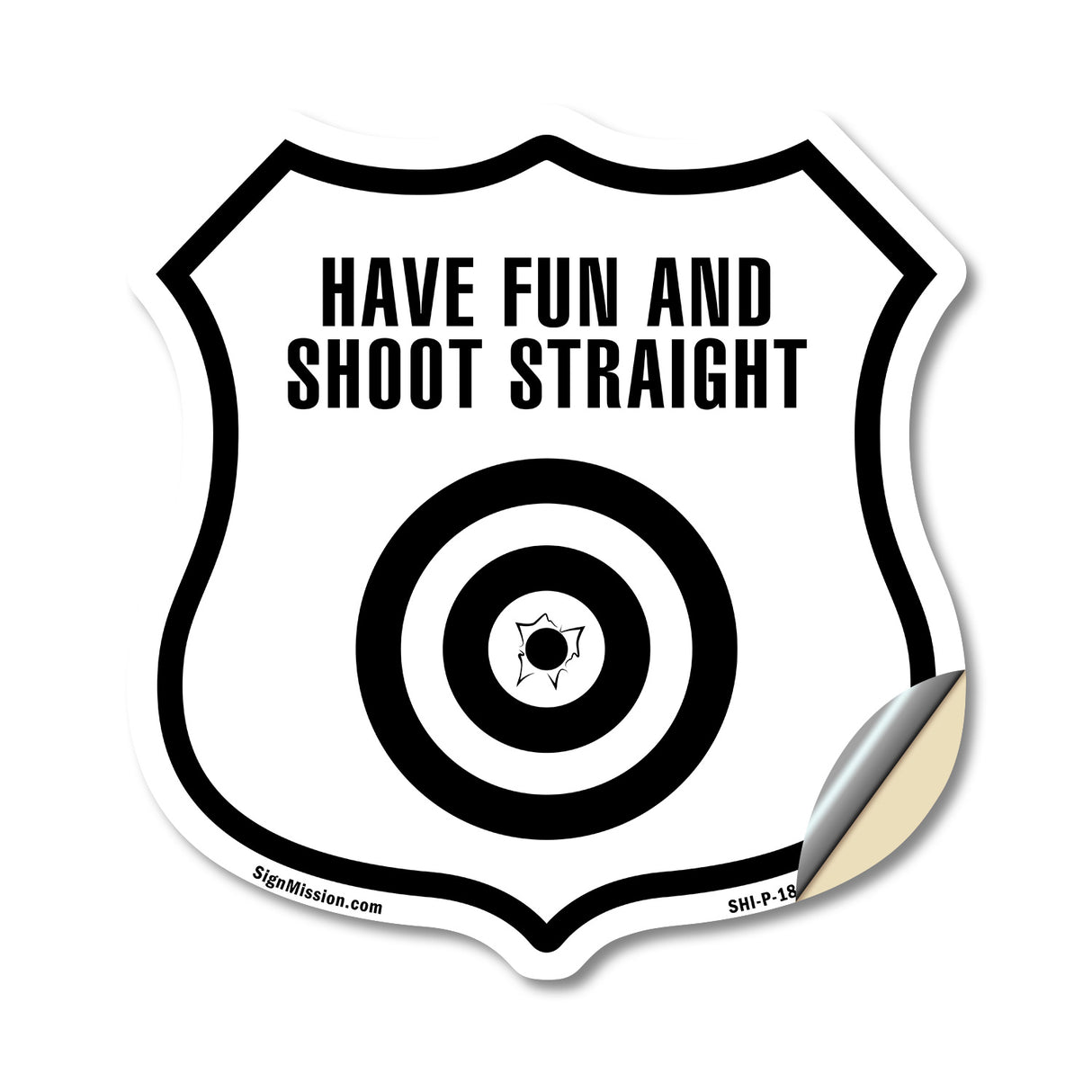 Have Fun and Shoot Straight