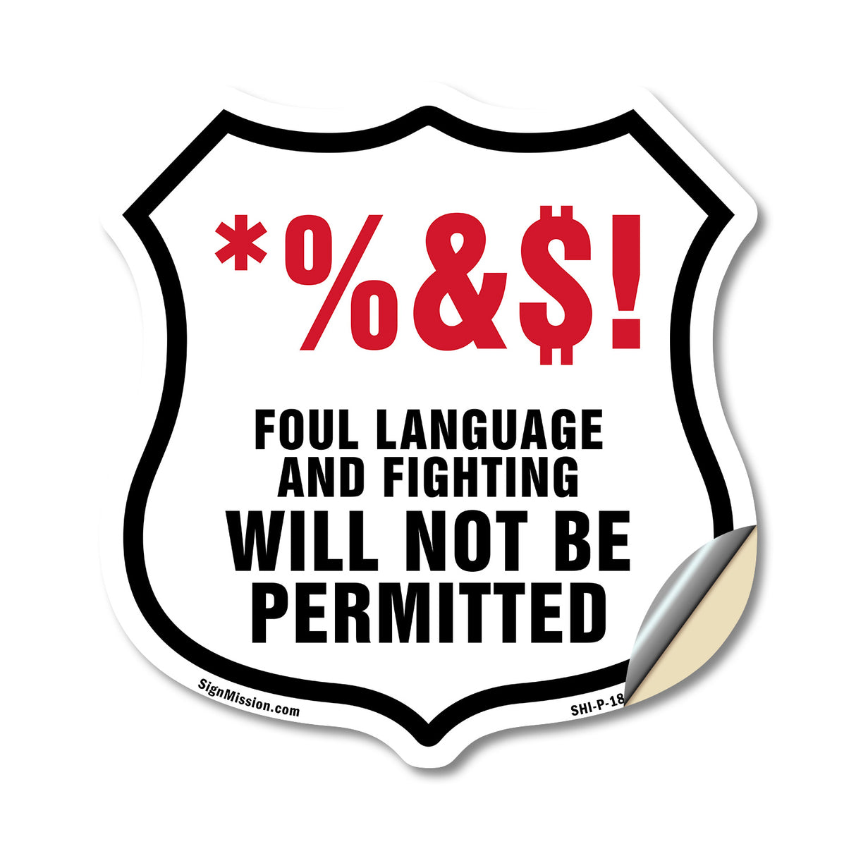 Foul Language and Fighting Will Not Be Permitted