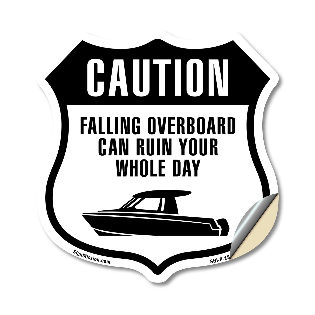 Caution Falling Overboard Can Ruin Your Whole Day