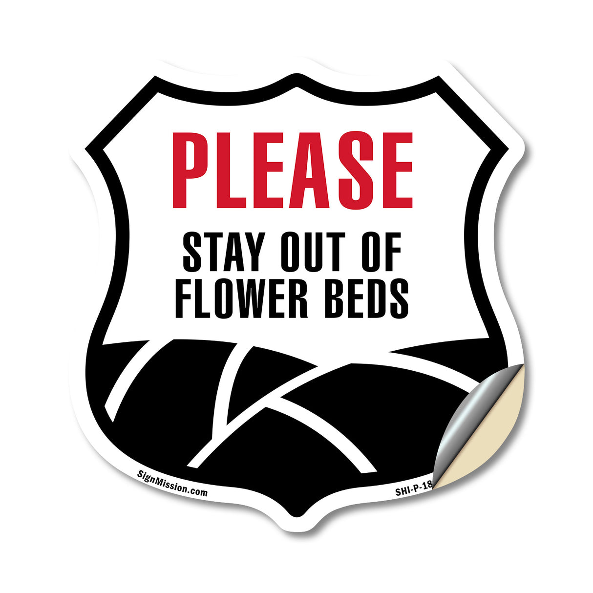 Please Stay Out Of Flower Beds
