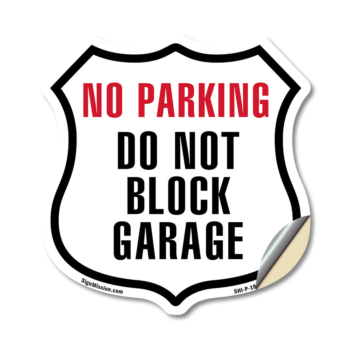 NO PARKING Do Not Block Garage