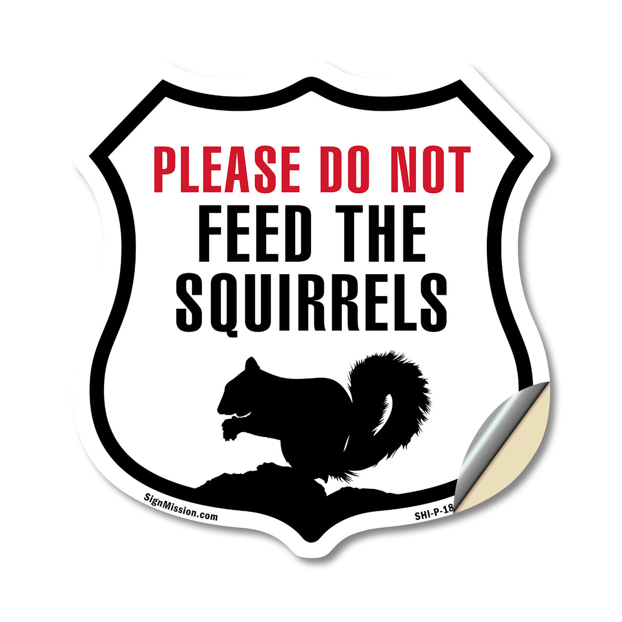 Please Do Not Feed The Squirrels