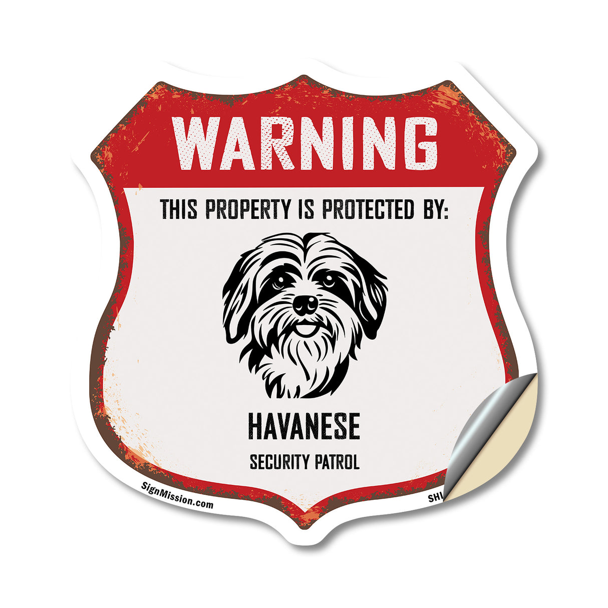 Warning This Property is Protected by Havanese