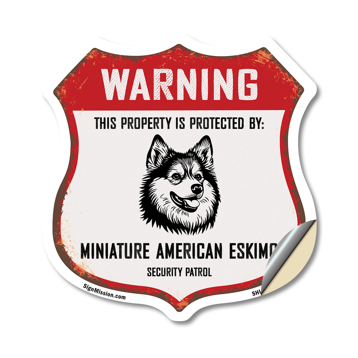 Warning This Property is Protected by Miniature American Eskimo