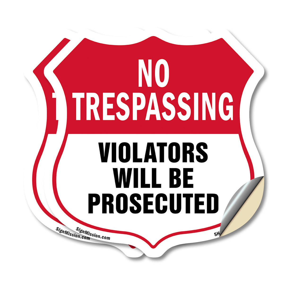 No Trespassing Shield Sign Violators Will Be Prosecuted