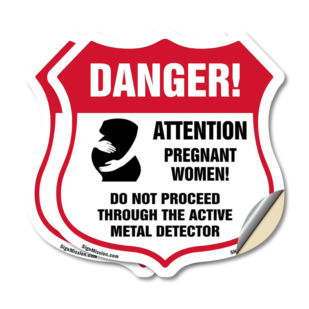Pregnant Women Danger! Attention Pregnant Women. Do Not Proceed Through The Active Metal Detector