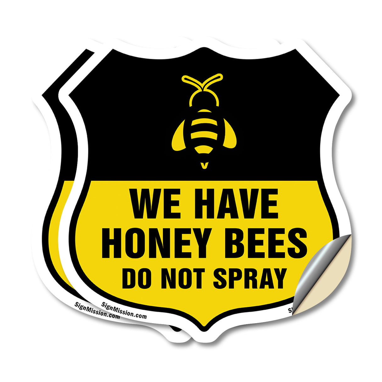 No Spray Shield Sign We Have Honey Bees Do Not Spray