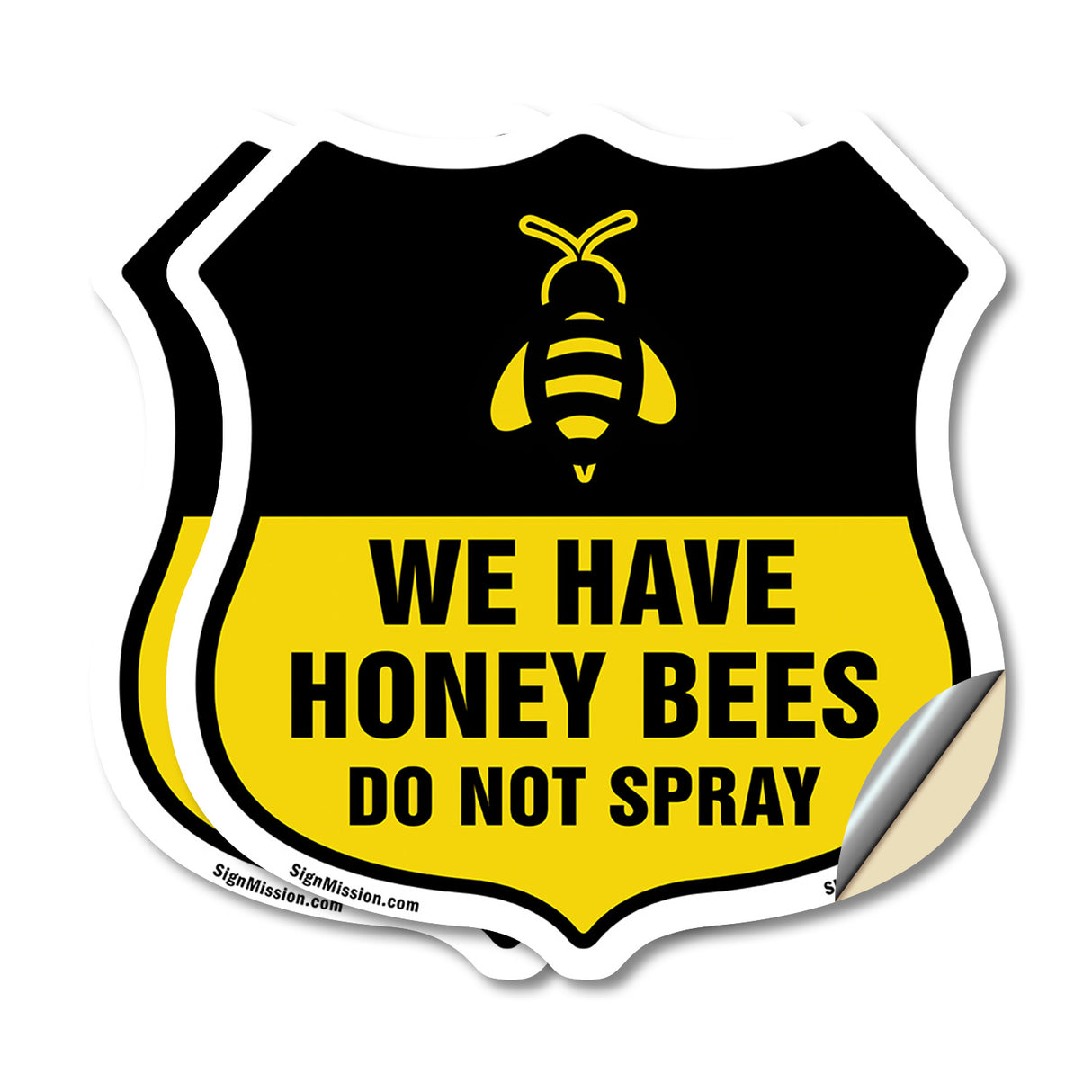 No Spray Shield Sign We Have Honey Bees Do Not Spray