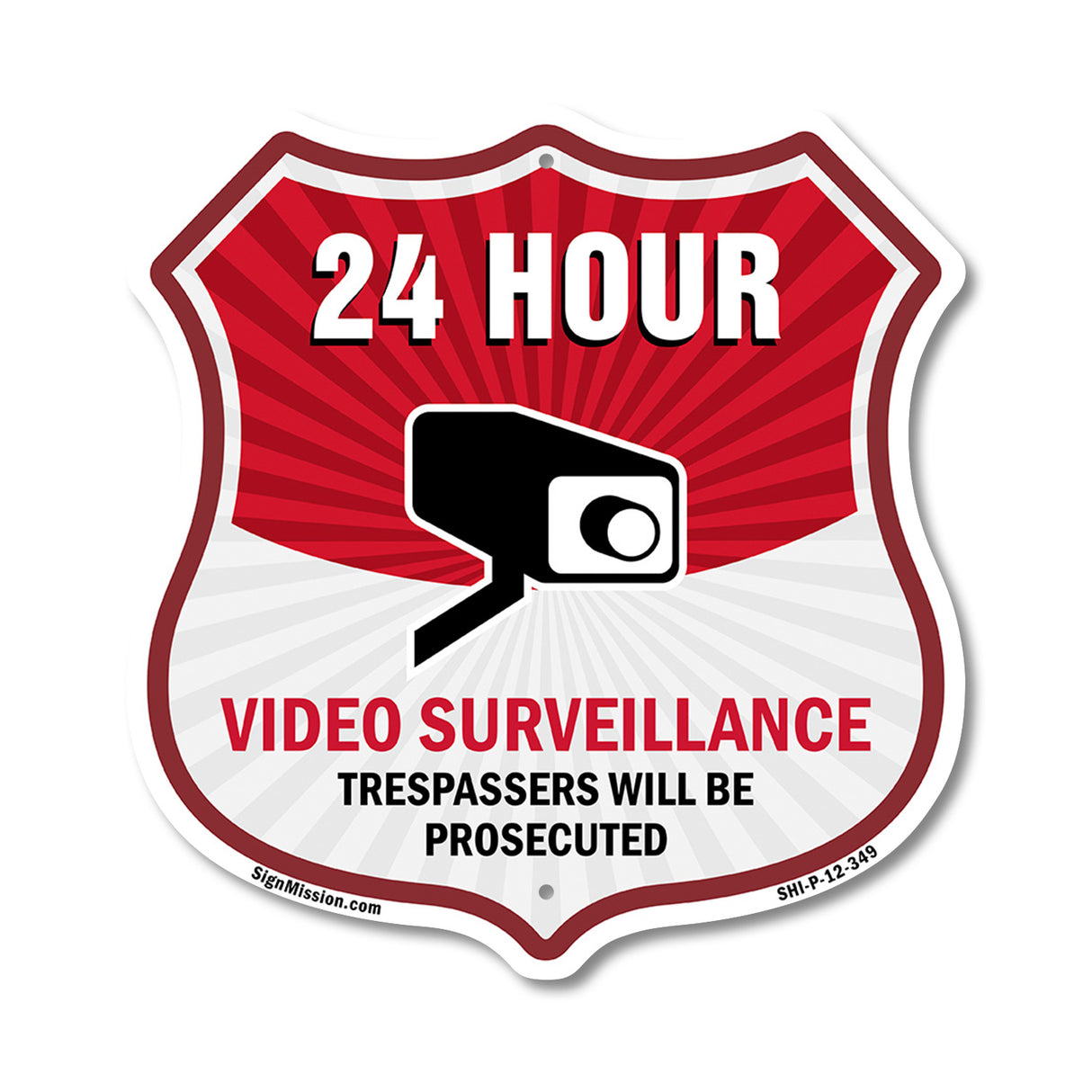 24 Hour Surveillance Shield Sign Video Surveillance Trespassers Will Be Prosecuted