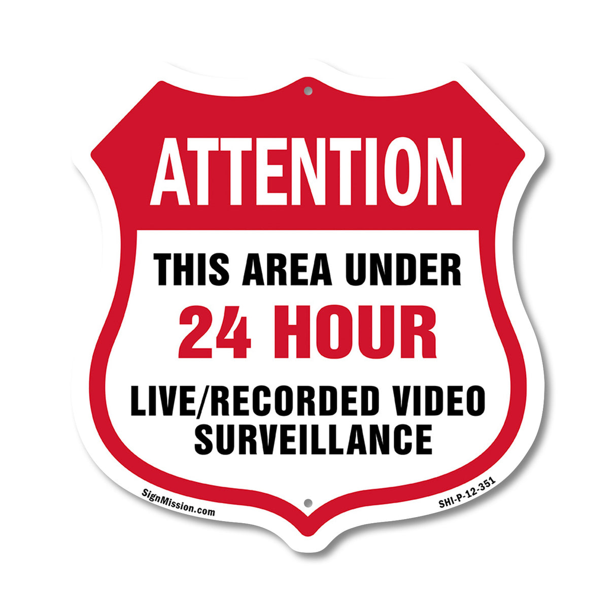 Attention This Area Under 24 Hour Live Recorded Video Surveillance