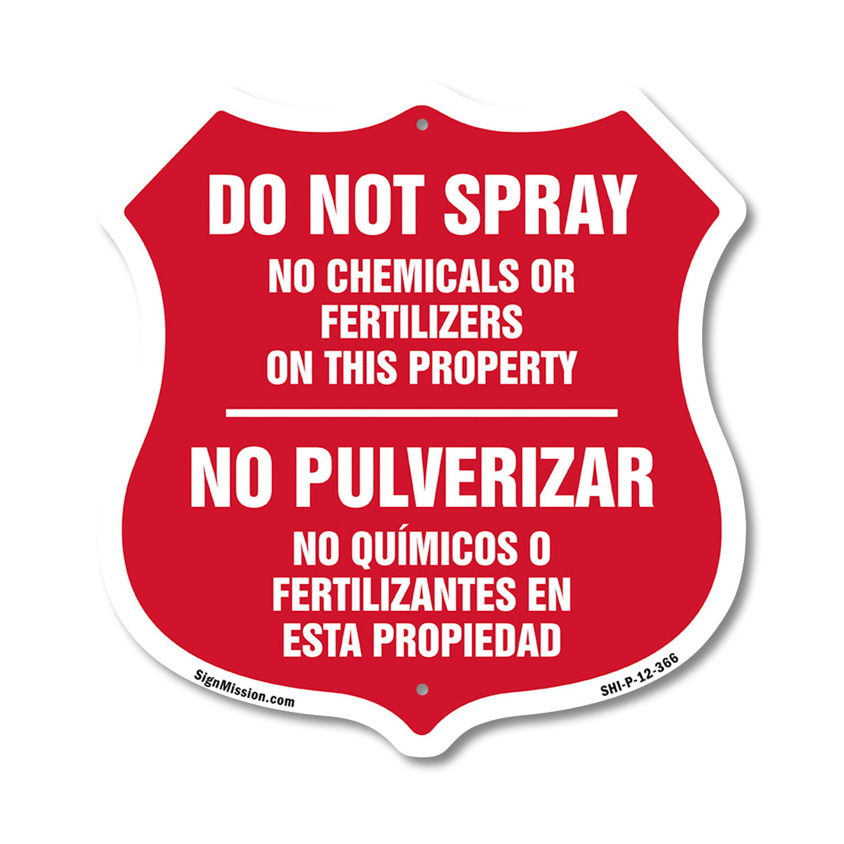Bilingual No Spray Do Not Spray No Chemicals Or Fertilizers On This Property No Pulverizar (English / Spanish)