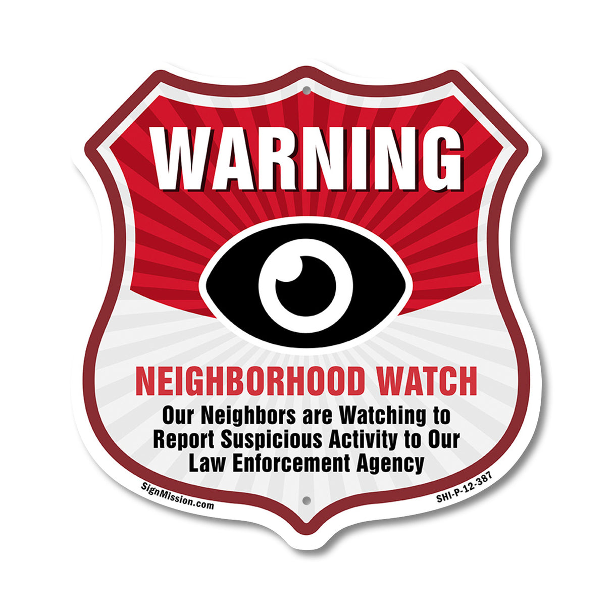 Neighborhood Crime Watch Warning Our Neighbors Are Watching To Report Suspicious Activity To Our Law Enforcement Agency