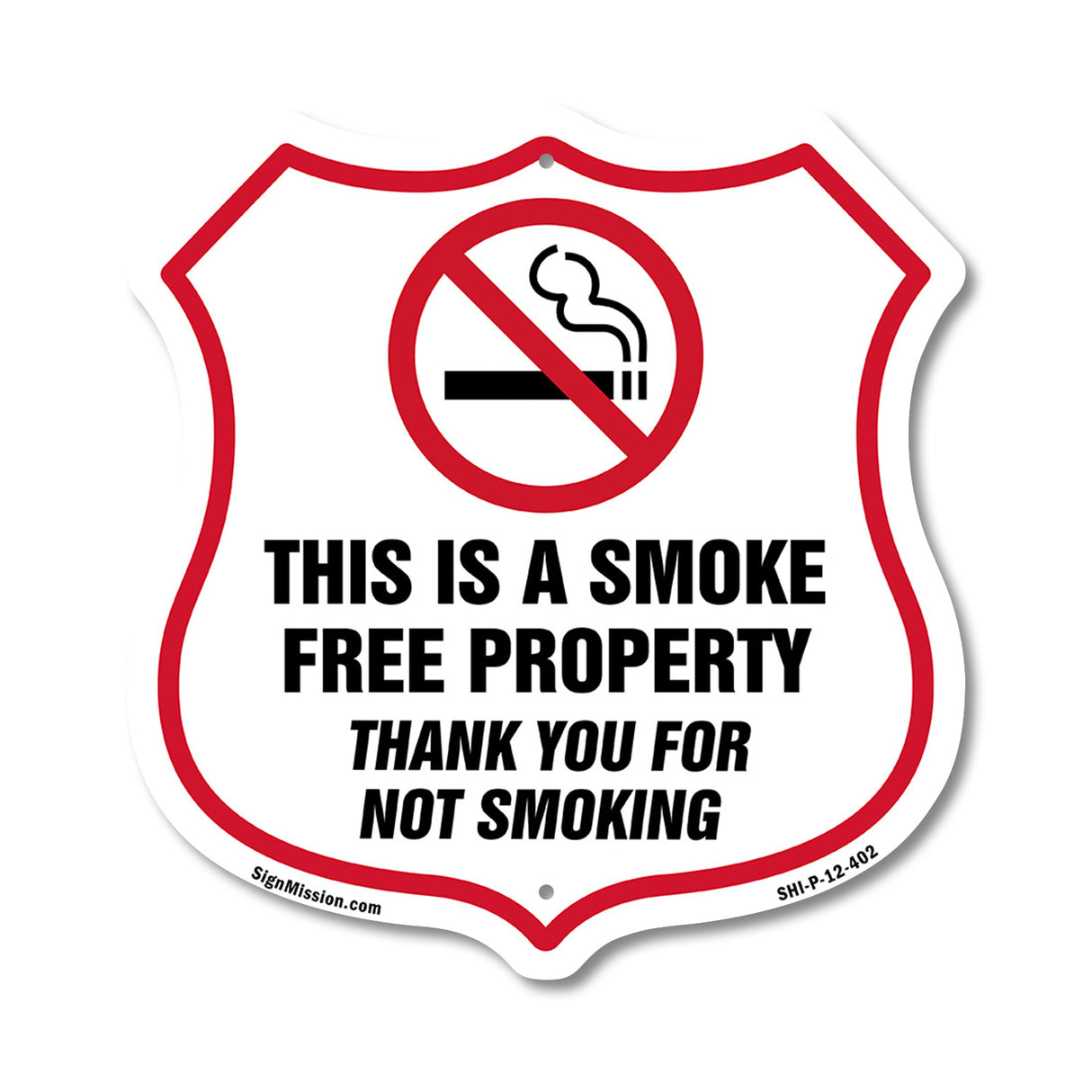 No Smoking Shield Sign This Is A Smoke Free Property Thank You For Not Smoking