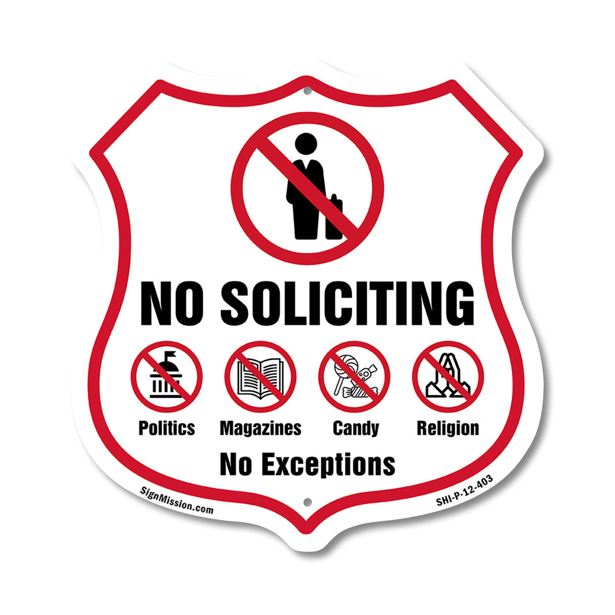 No Soliciting Shield Sign No Politics Magazines Candy Religion No Exceptions