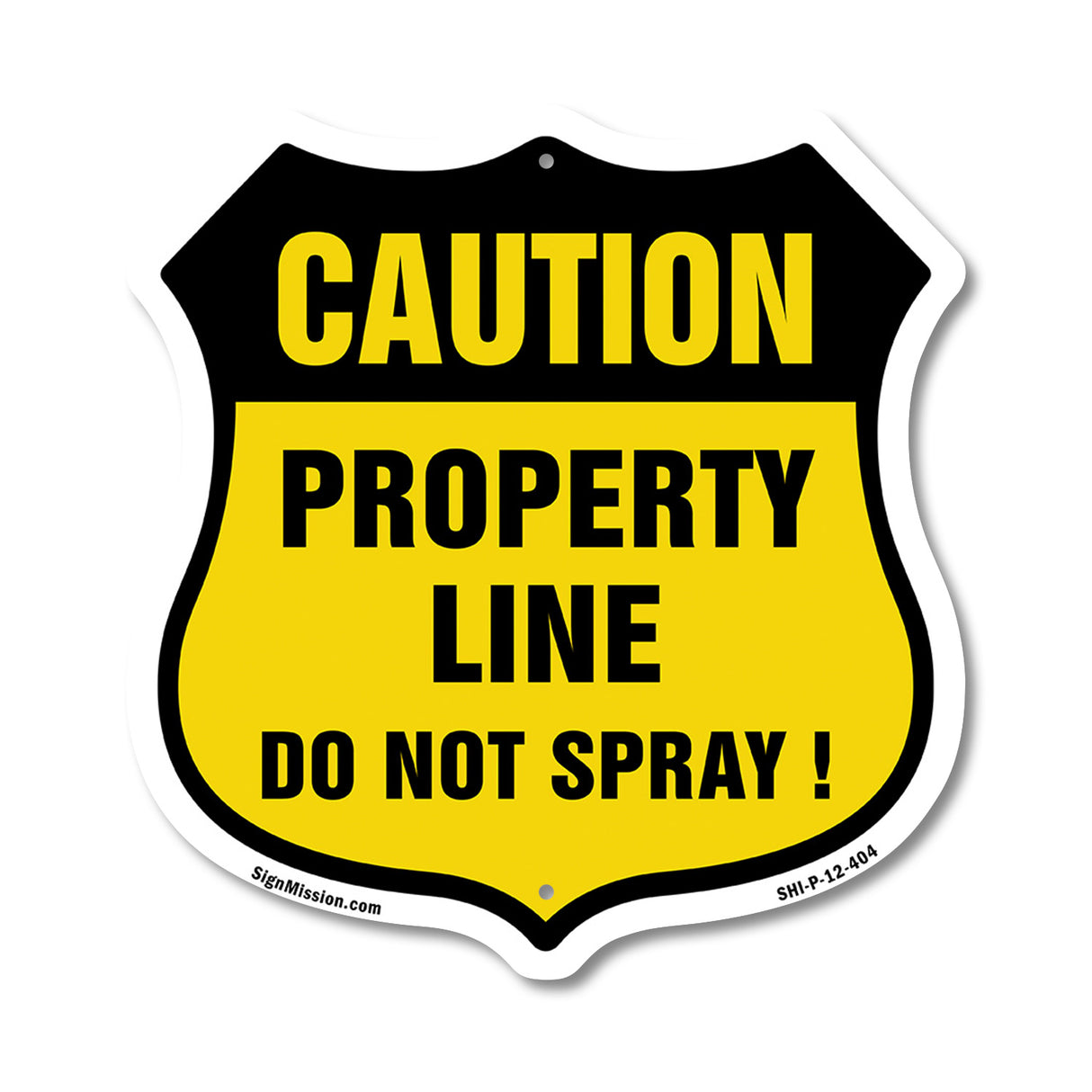 No Spray Shield Sign Caution Property Line Do Not Spray