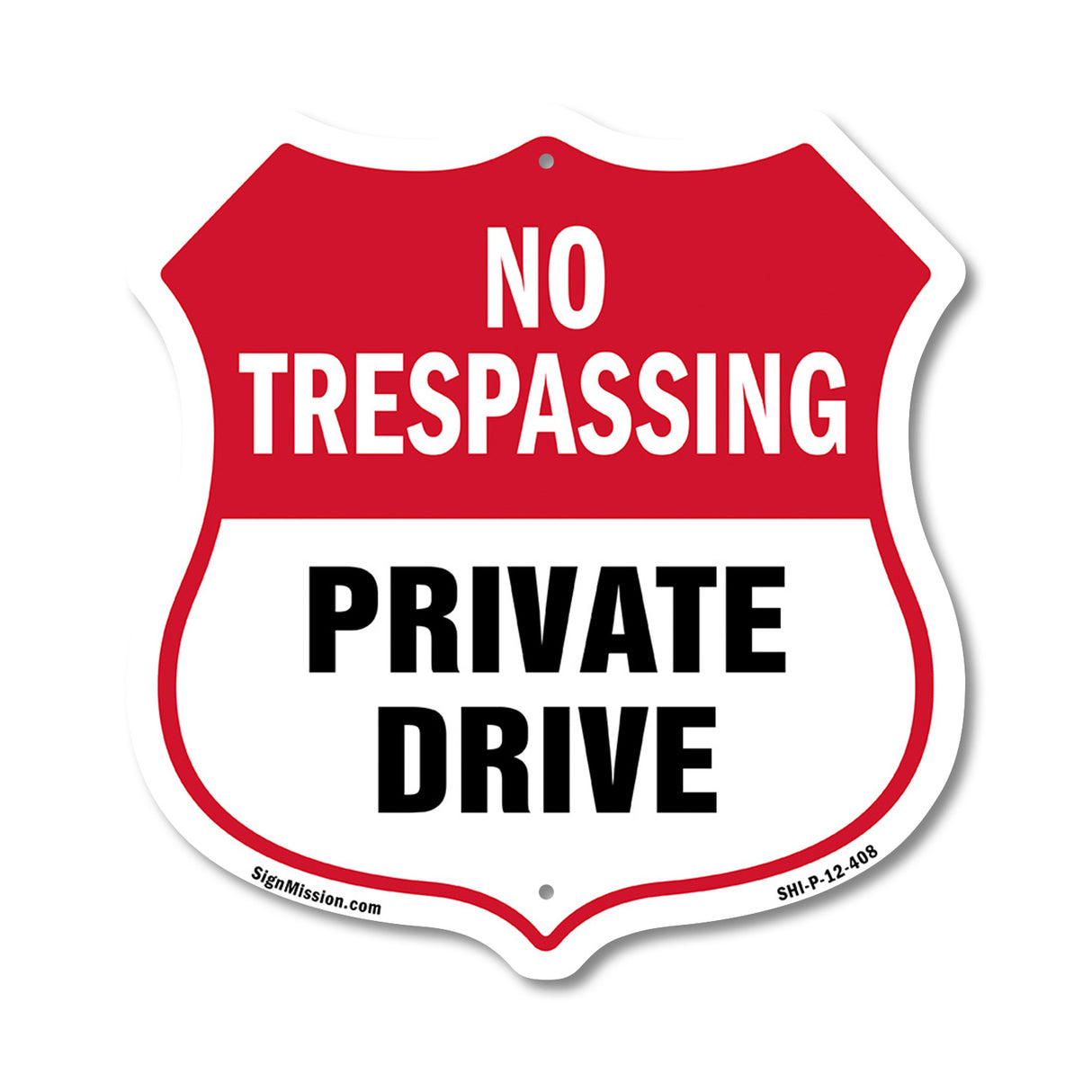 No Trespassing Shield Sign Private Drive
