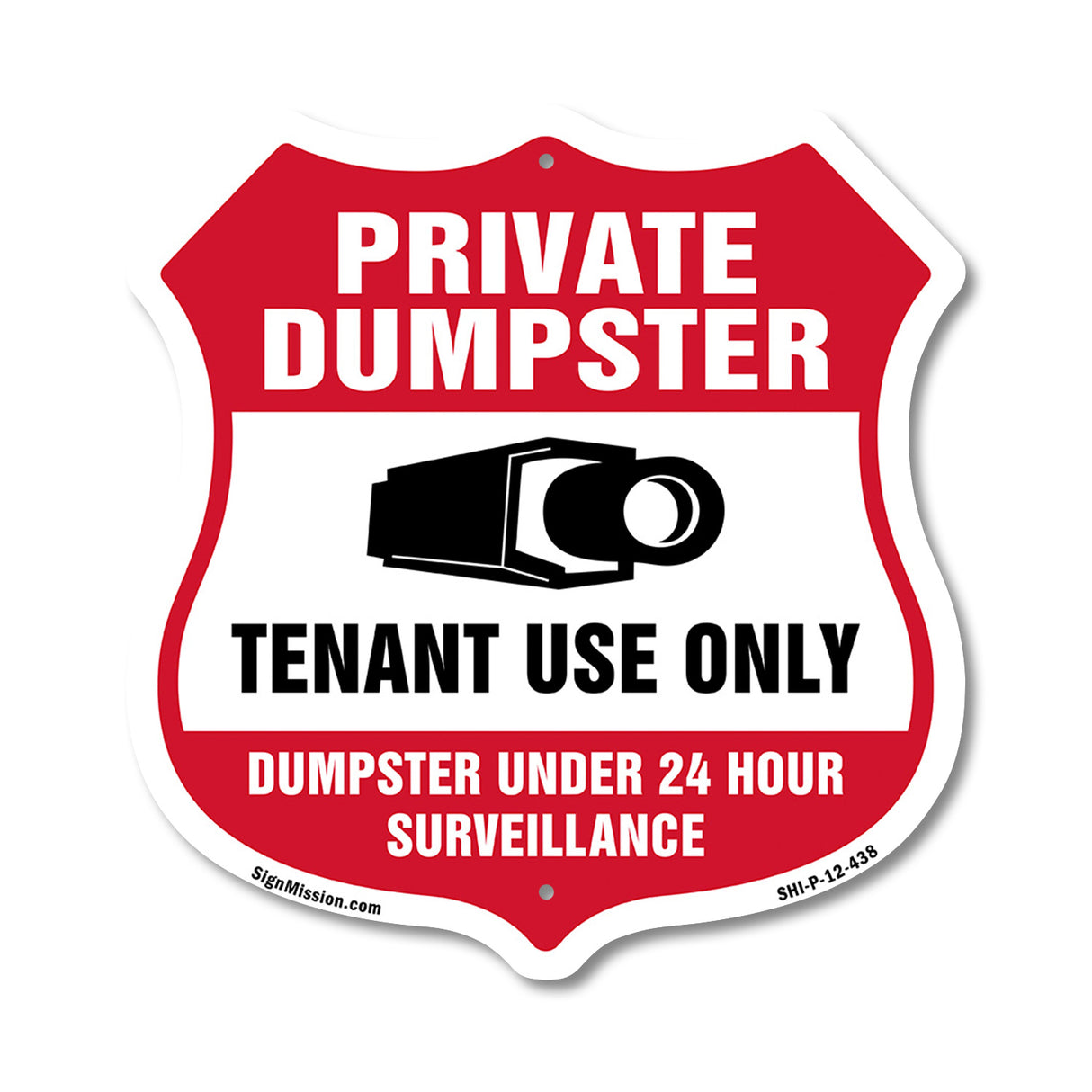 Private Dumpster Shield Sign Tenant Use Only Dumpster Under 24 Hour Surveillance