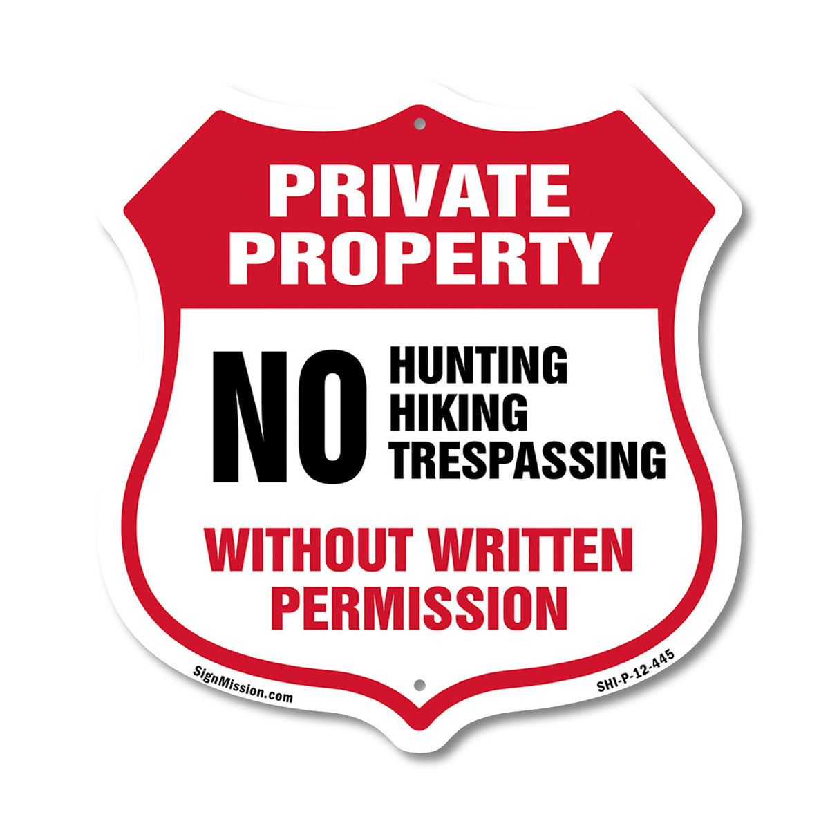 Private Property Shield Sign No Hunting Hiking Trespassing Without Written Permission