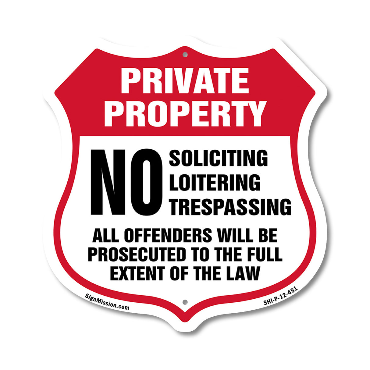 Private Property No Soliciting Loitering Trespassing All Offenders Will Be Prosecuted To The Full Extent Of The Law