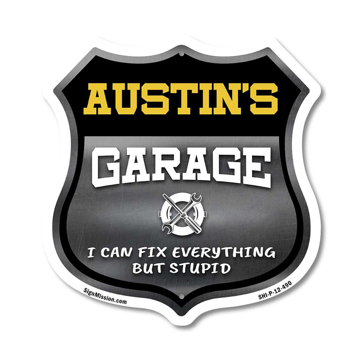 Austin's Garage I Can Fix Everything But Stupid