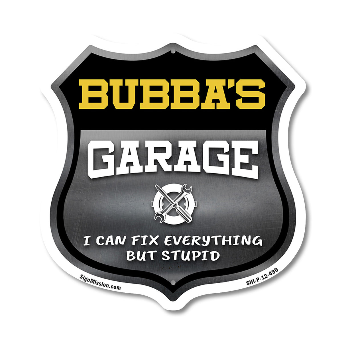 Bubba's Garage I Can Fix Everything But Stupid