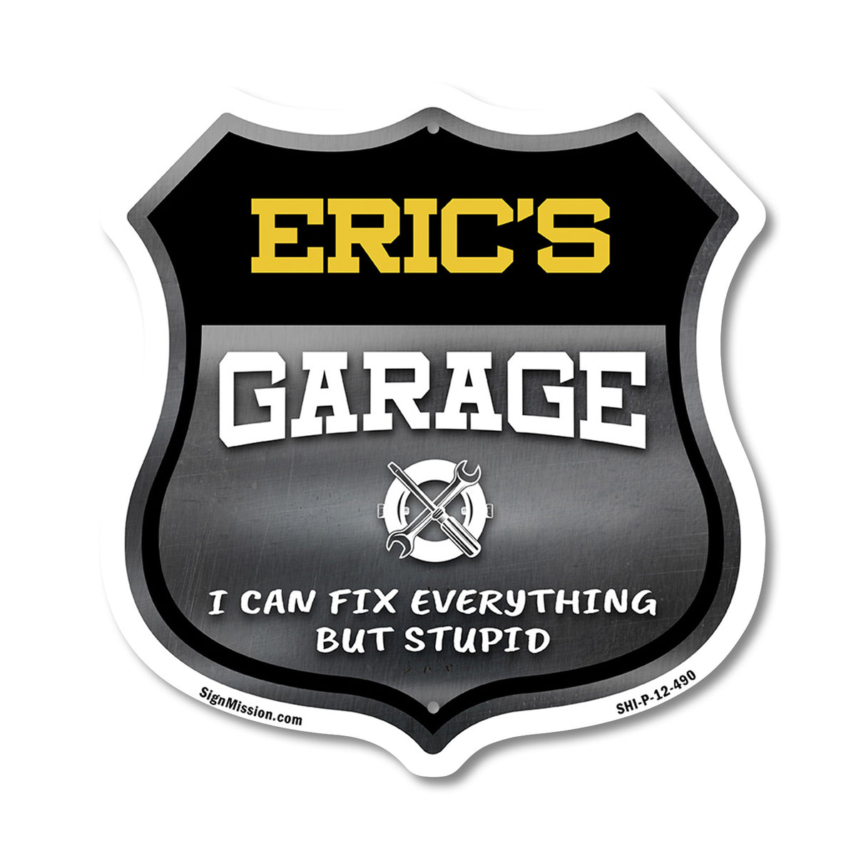 Eric's Garage I Can Fix Everything But Stupid