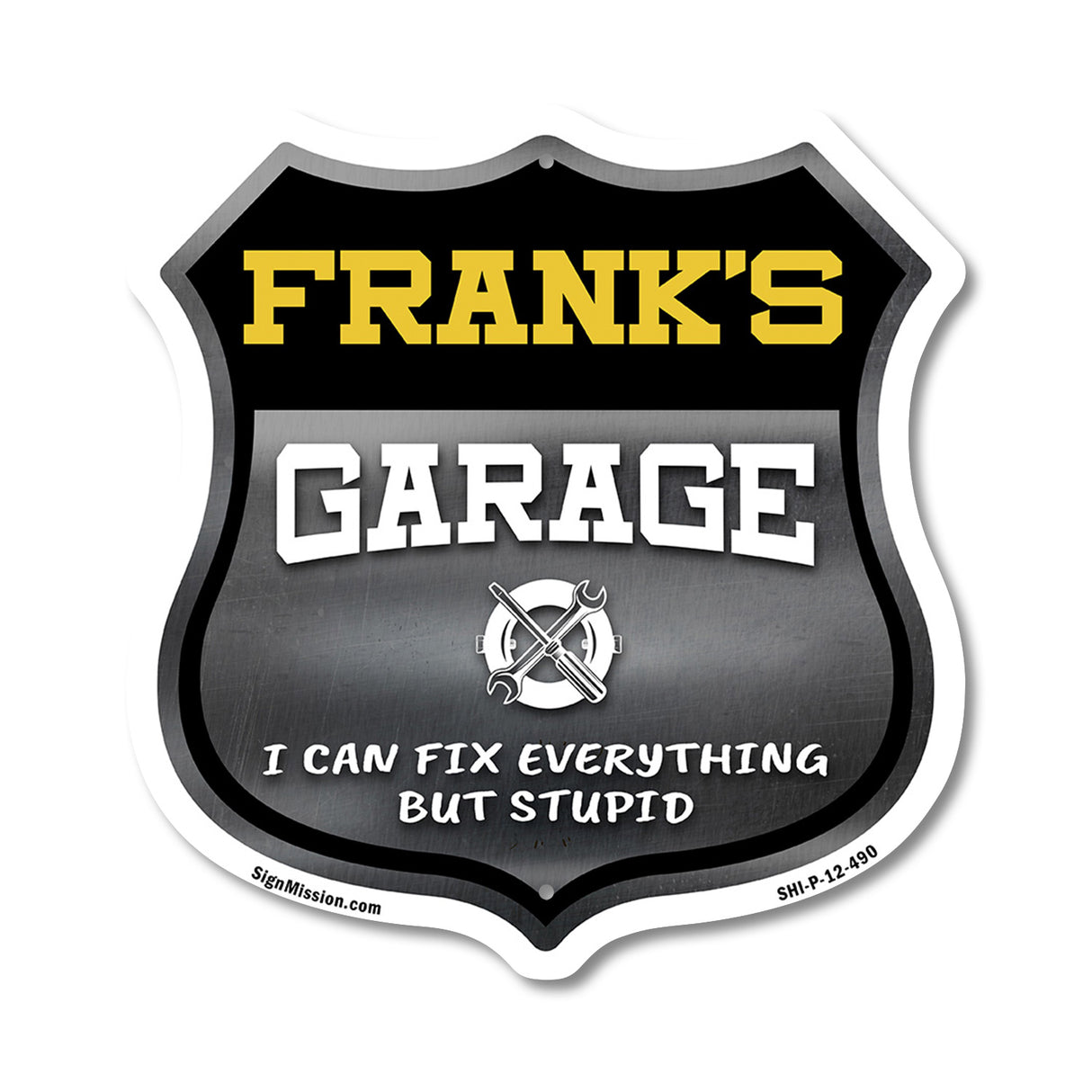 Frank's Garage I Can Fix Everything But Stupid