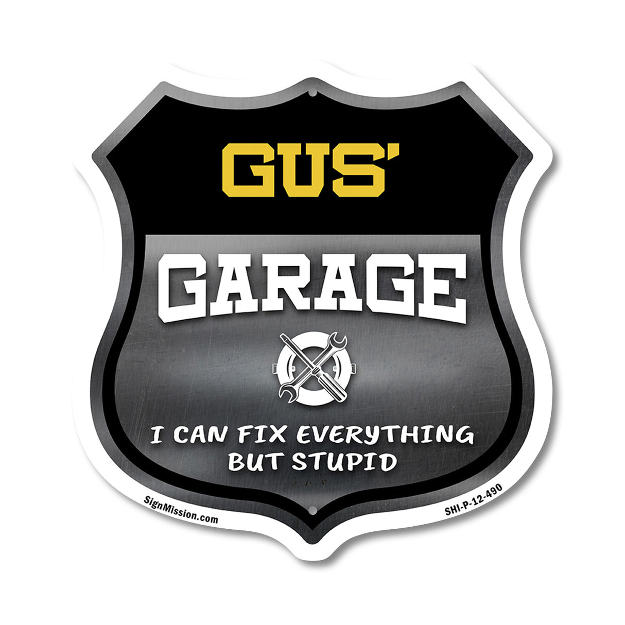 Gus's Garage I Can Fix Everything But Stupid