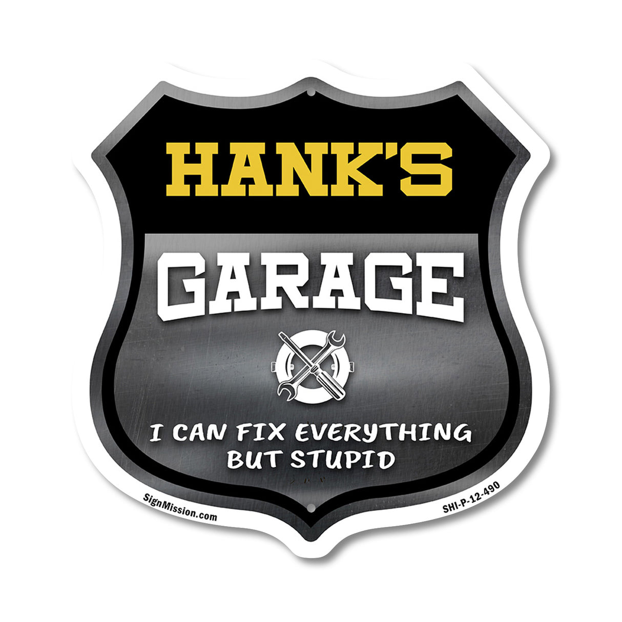 Hank's Garage I Can Fix Everything But Stupid