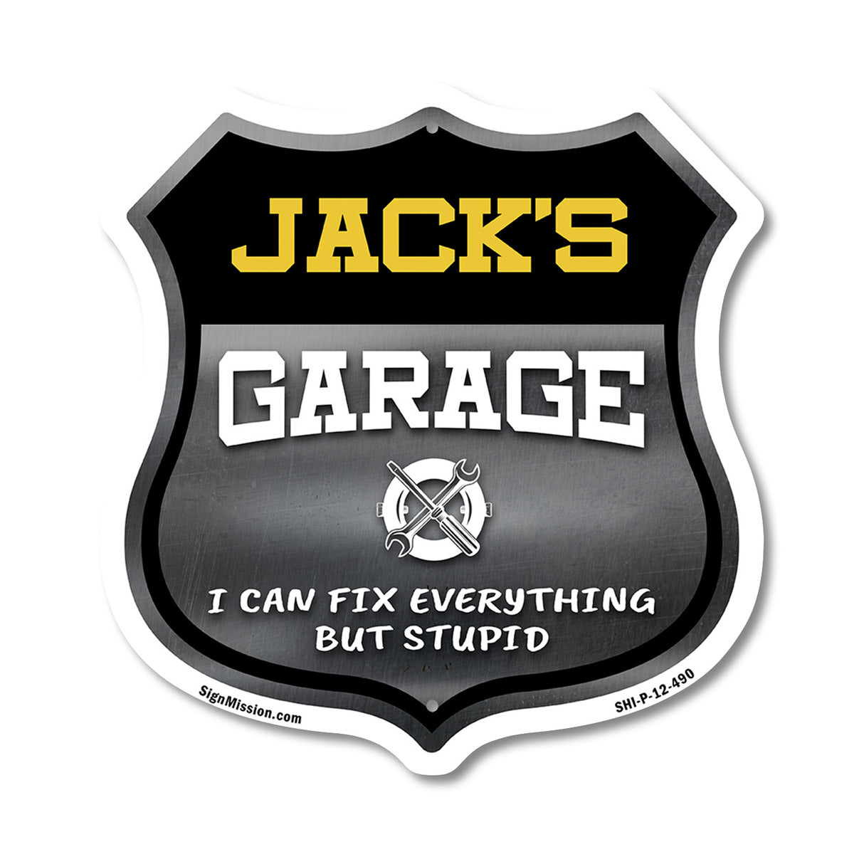 Jack's Garage I Can Fix Everything But Stupid
