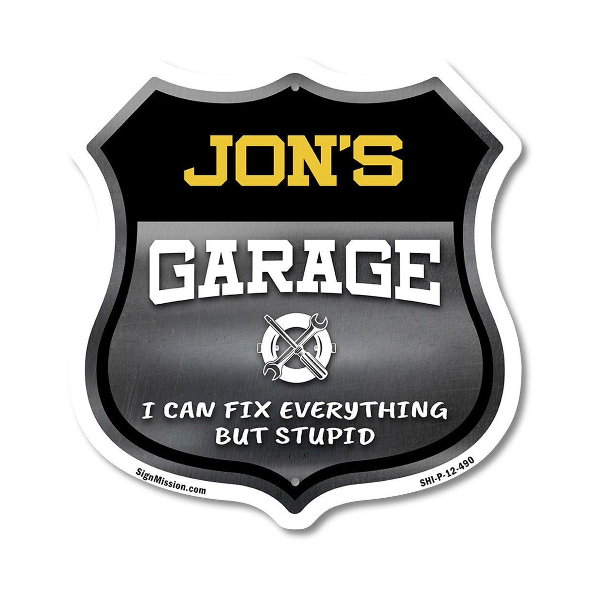 Jon's Garage I Can Fix Everything But Stupid