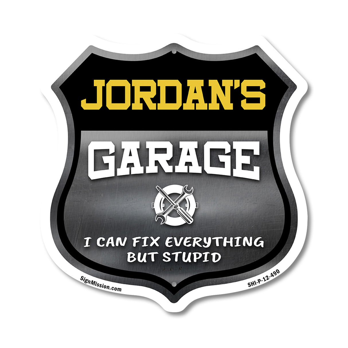 Jordan's Garage I Can Fix Everything But Stupid