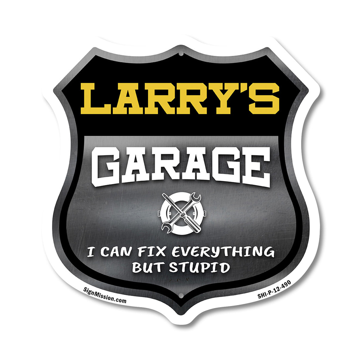Larry's Garage I Can Fix Everything But Stupid