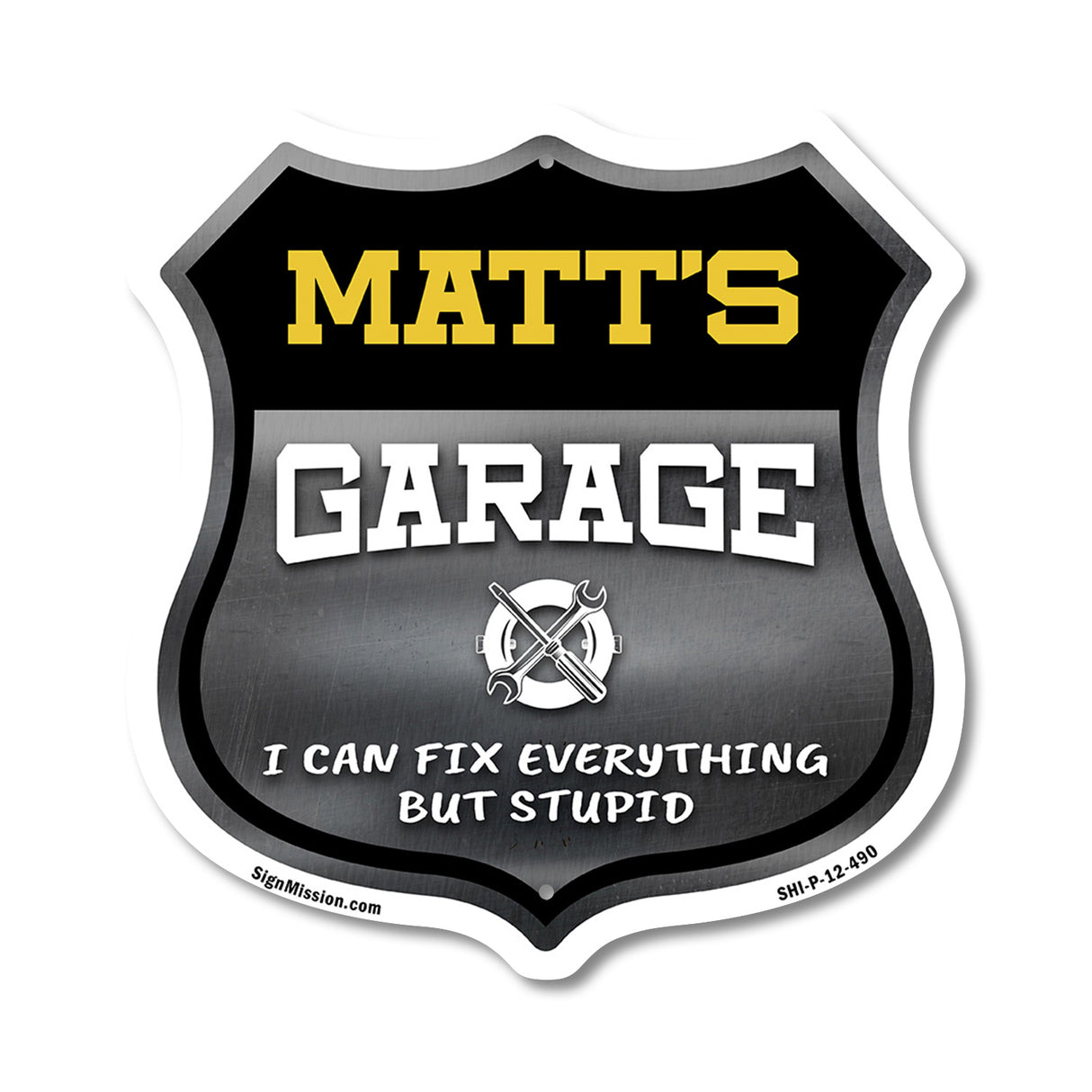 Matt's Garage I Can Fix Everything But Stupid