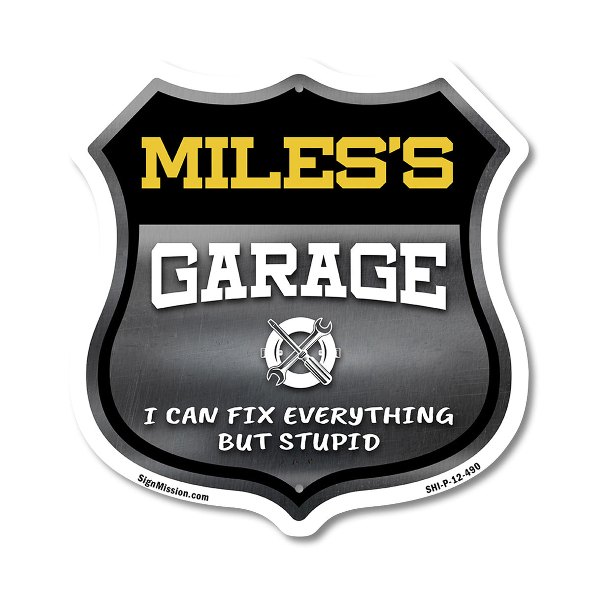 Miles's Garage I Can Fix Everything But Stupid