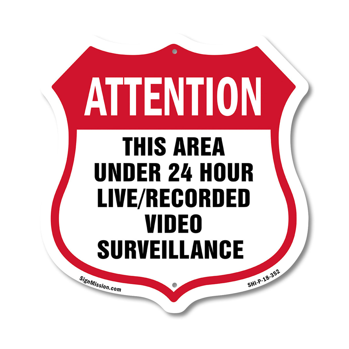Attention This Area Under 24 Hour Live Recorded Video Surveillance