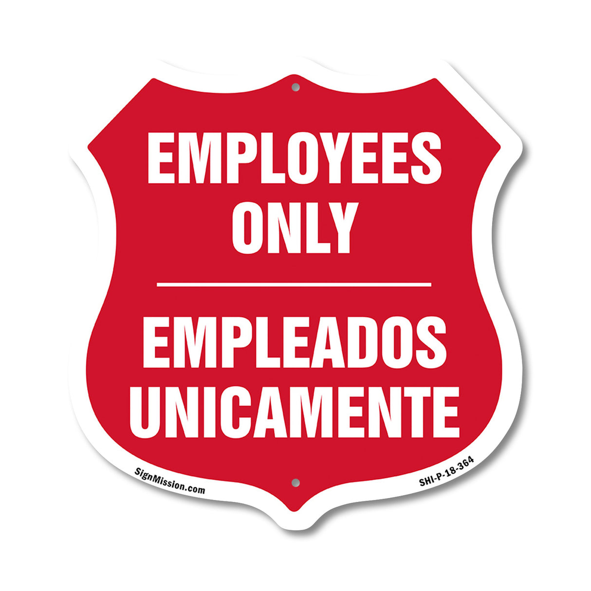 Bilingual Employees Only Shield Sign Empleados Unicamente (English / Spanish)
