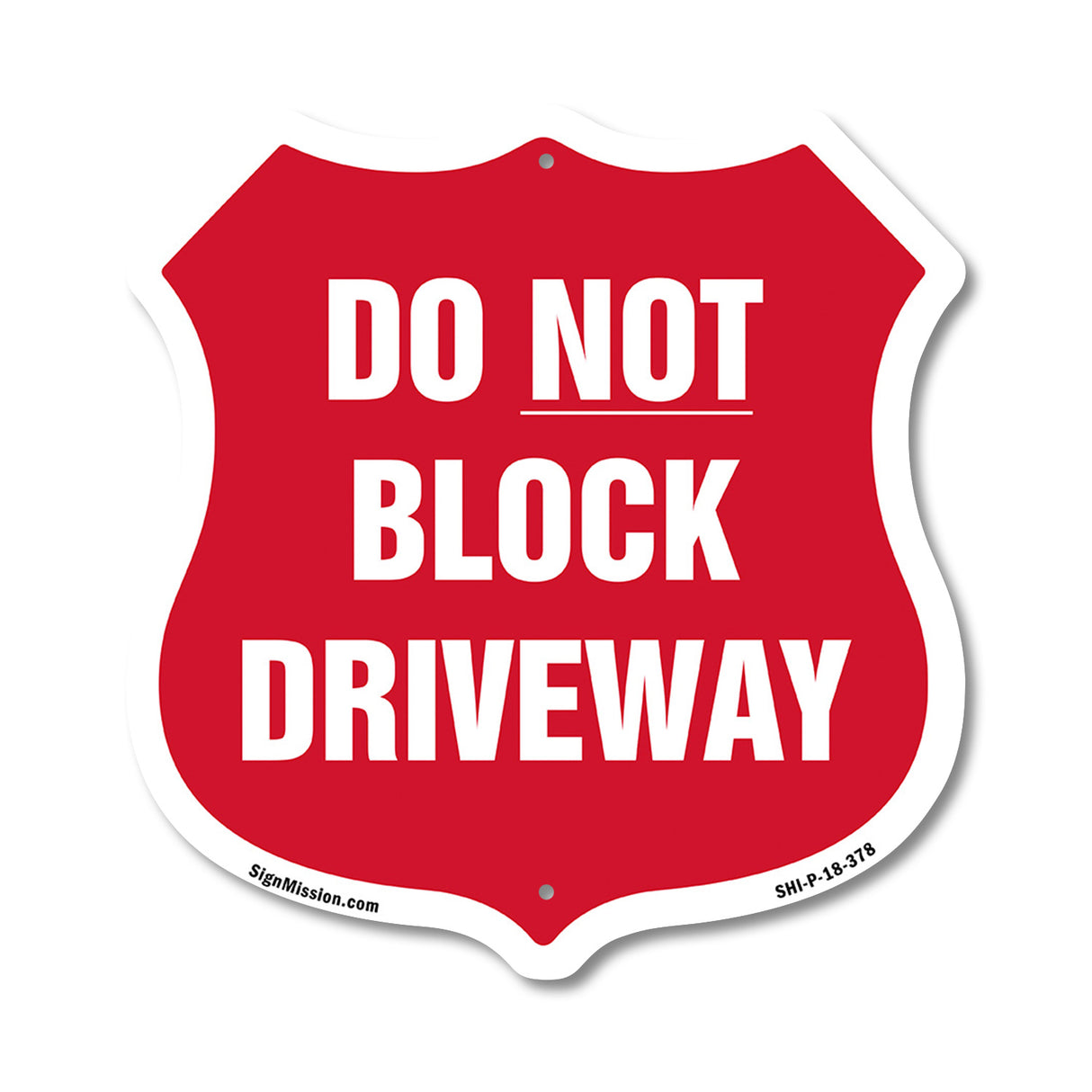 Driveway Shield Sign Do Not Block Driveway